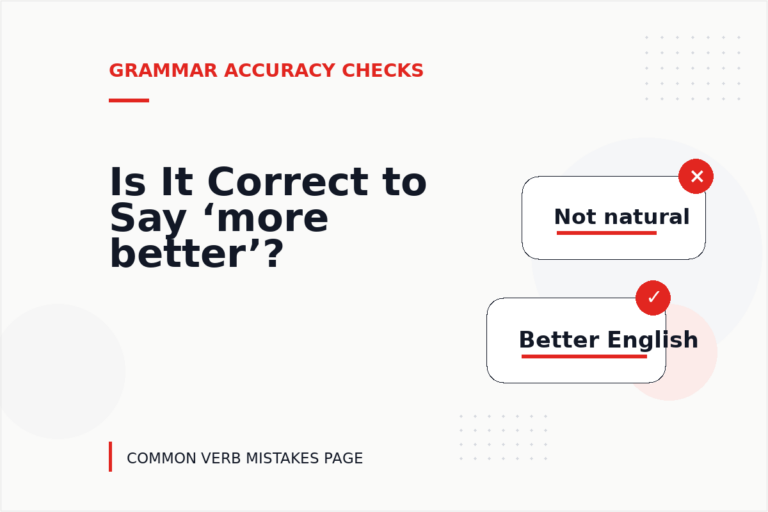 Is It Correct to Say ‘more better’?