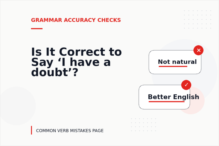 Is It Correct to Say ‘I have a doubt’?
