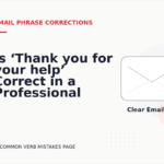 Is ‘Thank you for your help’ Correct in a Professional Email?