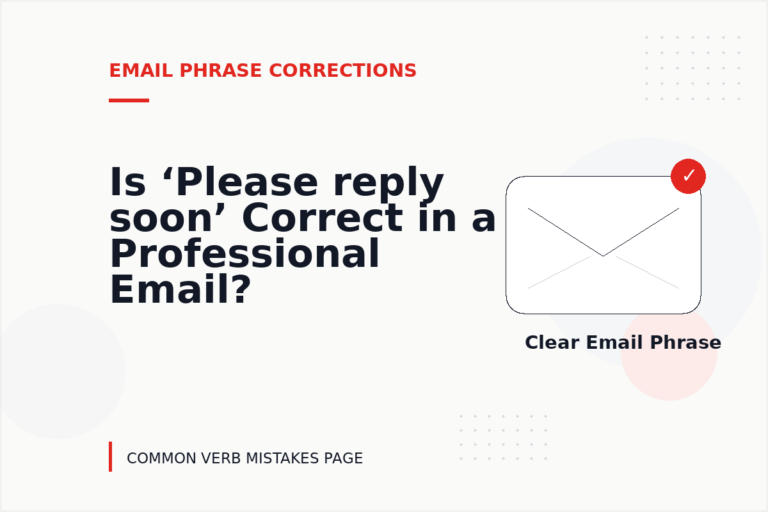 Is ‘Please reply soon’ Correct in a Professional Email?