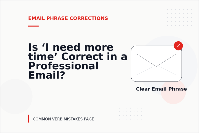 Is ‘I need more time’ Correct in a Professional Email?