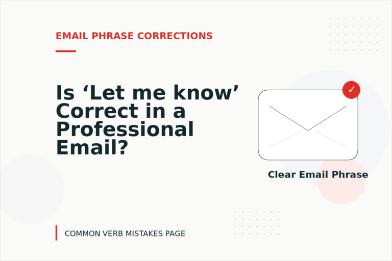 Is ‘Let me know’ Correct in a Professional Email?