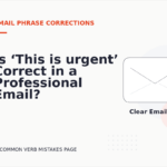 Is ‘This is urgent’ Correct in a Professional Email?
