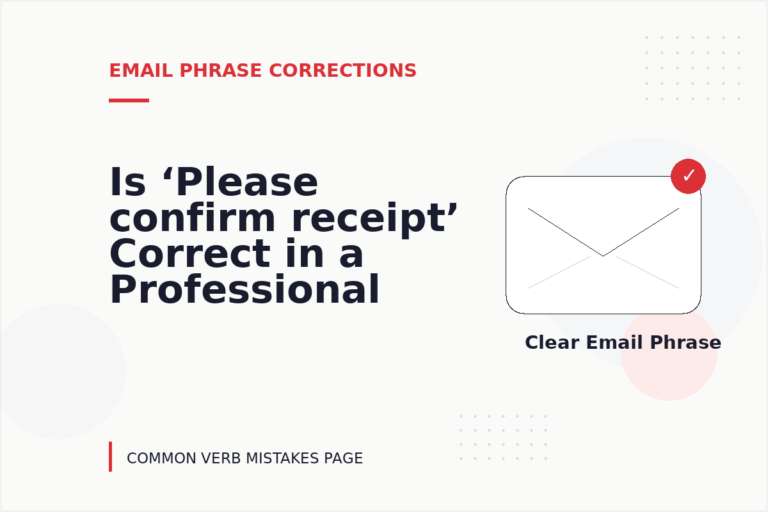 Is ‘Please confirm receipt’ Correct in a Professional Email?