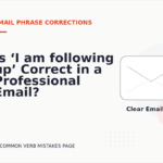 Is ‘I am following up’ Correct in a Professional Email?