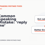 Common Speaking Mistake: ‘reply me’ Explained