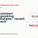 Common Speaking Mistake: ‘revert back’ Explained
