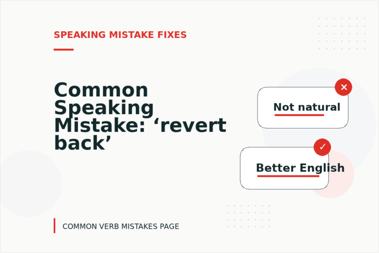 Common Speaking Mistake: ‘revert back’ Explained