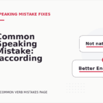Common Speaking Mistake: ‘according to me’ Explained