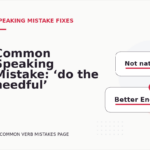 Common Speaking Mistake: ‘do the needful’ Explained