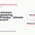 Common Speaking Mistake: ‘please revert’ Explained