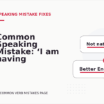 Common Speaking Mistake: ‘I am having a question’ Explained