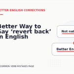 Better Way to Say ‘revert back’ in English