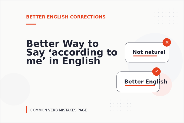 Better Way to Say ‘according to me’ in English